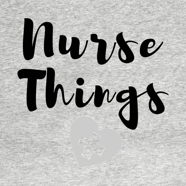 Nurse things in black text with heart by BlueLightDesign